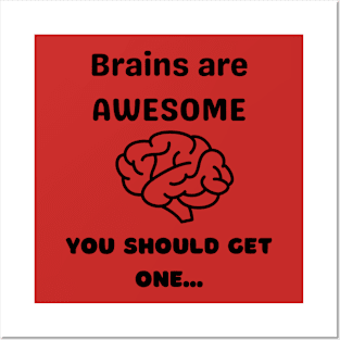 Brains are Awesome Posters and Art